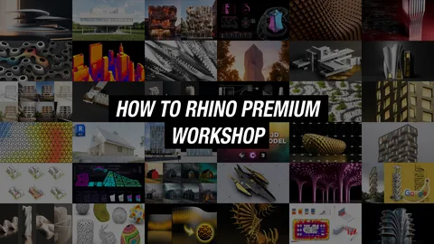 How to Rhino Premium Workshop